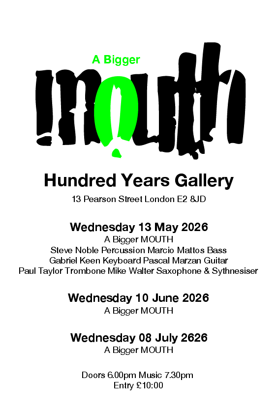 Flyer connected to Steve Noble, Marcio Mattos, Gabriel Keen, Pascal Marzan, Paul Taylor, Mike Walter
