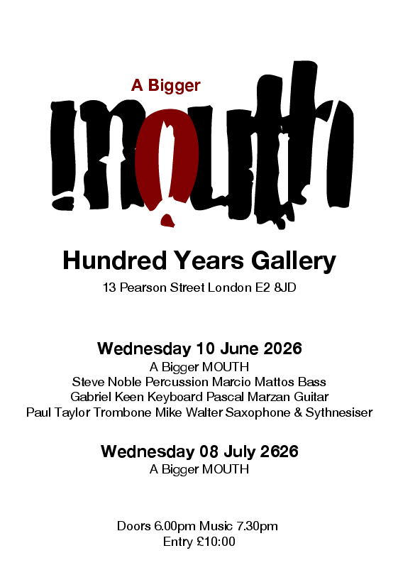Flyer connected to Steve Noble, Marcio Mattos, Gabriel Keen, Pascal Marzan, Paul Taylor, Mike Walter