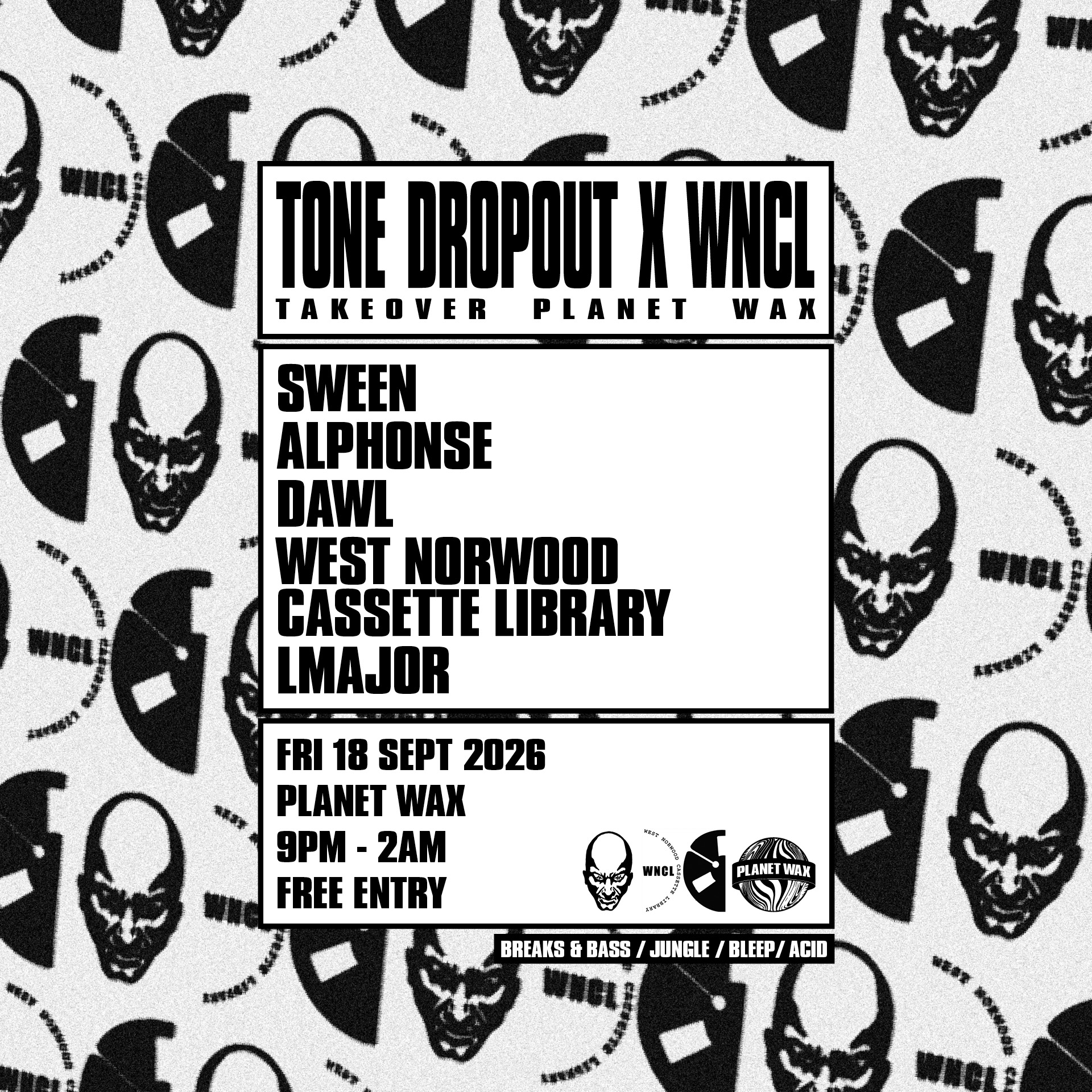 Tone Dropout x WNCL Takeover Planet Wax