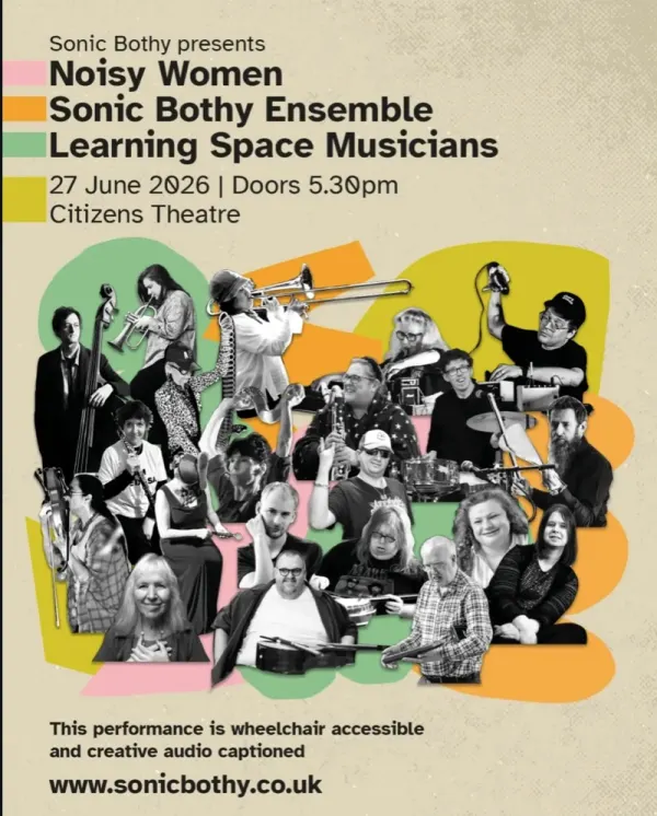 Noisy Women / Sonic Bothy Ensemble / Learning Space Musicians