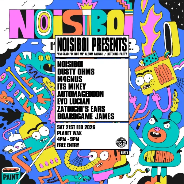 NOISIBOI 'I'm Glad I'm Not Me' Album Launch / Listening Party
