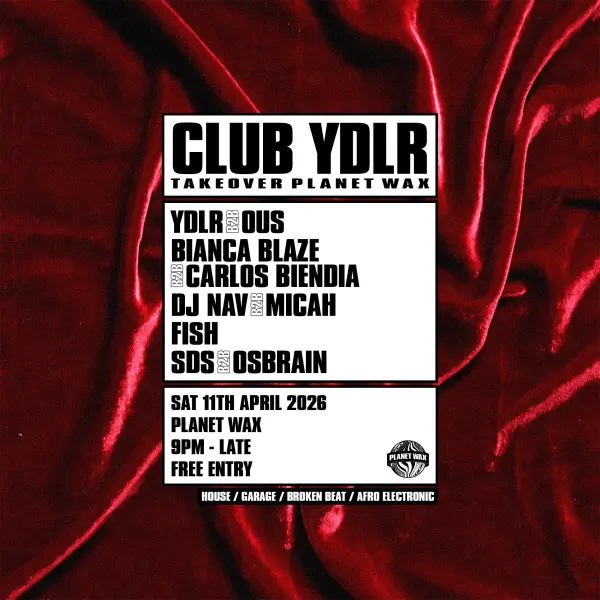 Club YDLR Takeover Planet Wax